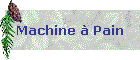 Machine  Pain
